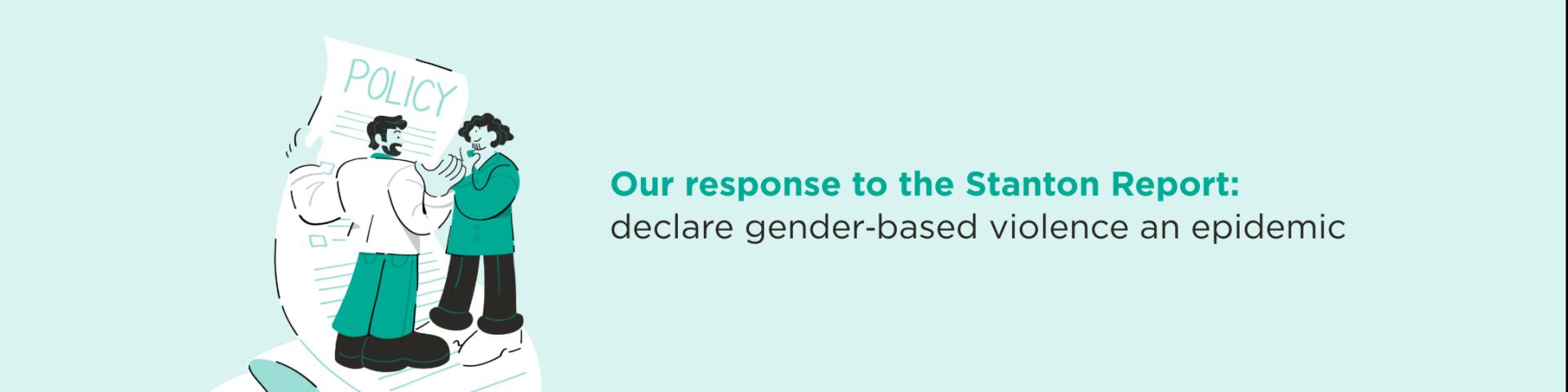 Our response to the Stanton Report: declare gender‑based violence an epidemic