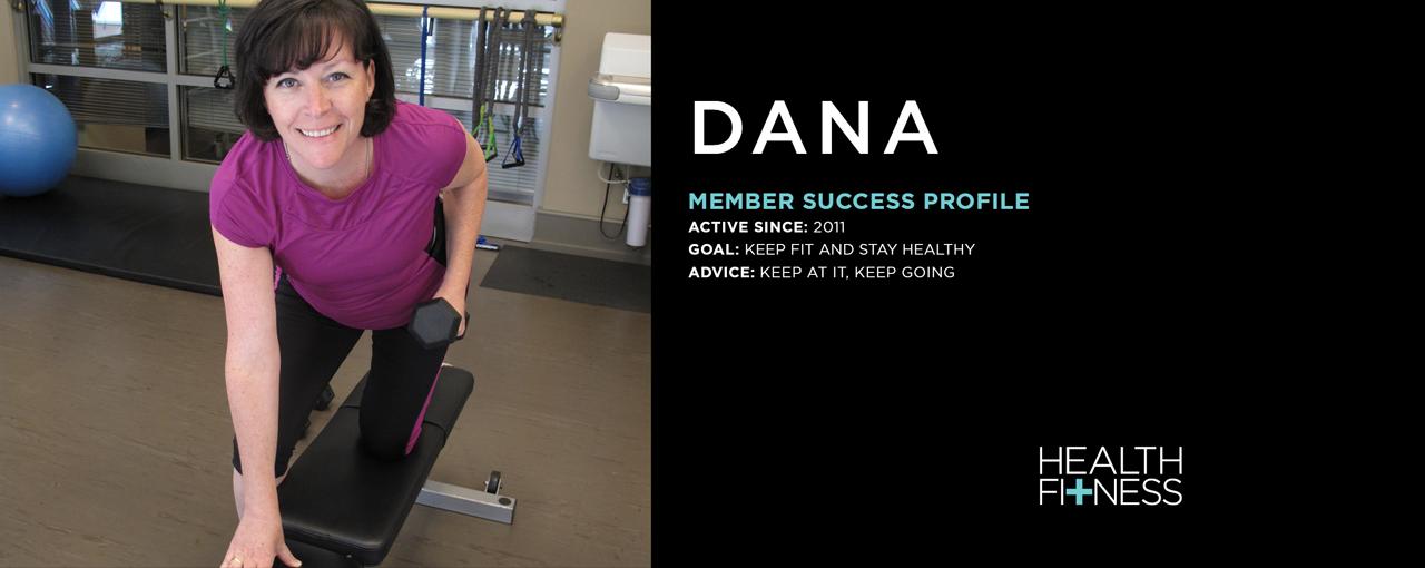 Member success profile: Dana