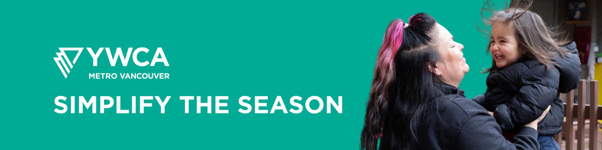YWCA Simplify the Season banner with a photo of a mother lifting her child