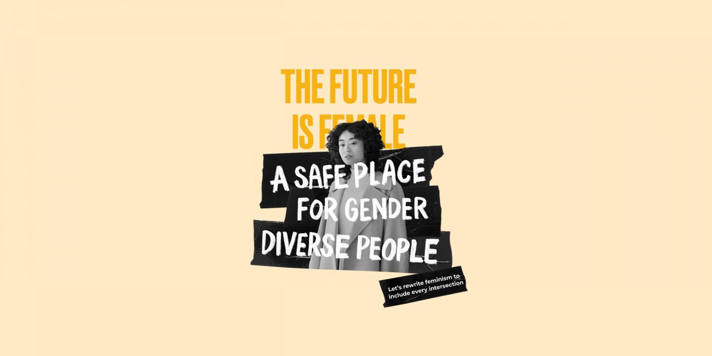 The future is a safe place for gender diverse people