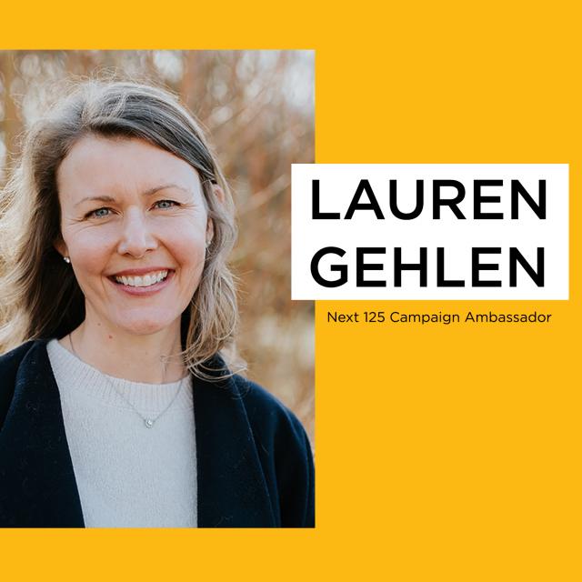 The Next 125 Ambassador, Lauren Gehlen